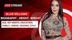 Blair Williams Biography: An Exploration of Her Life and Achievements
