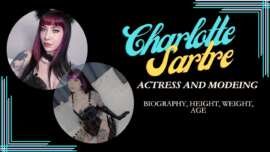 Charlotte Sartre Biography The Journey Of A Versatile Star 