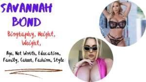 Savannah Bond Biography: A Deep Dive Into Her Inspiring Journey