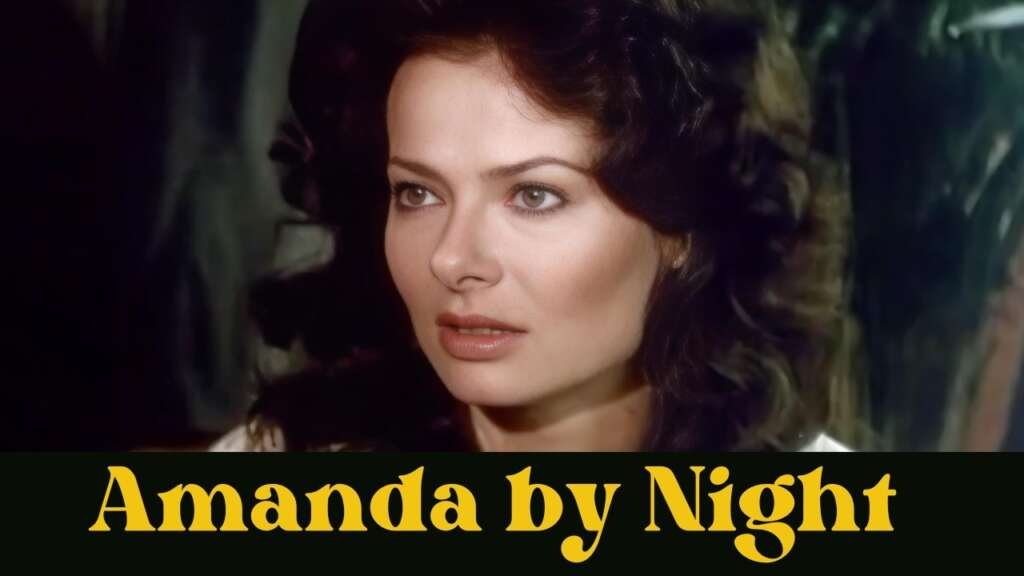 The Making of Amanda By Night (1981) | An X-Rated Noir Classic